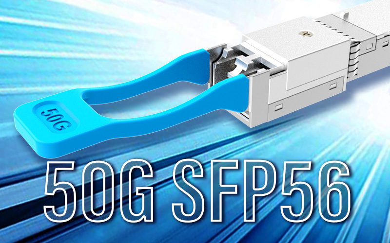 Eoptolink expands 50G SFP56 portfolio and adds tri-rate support